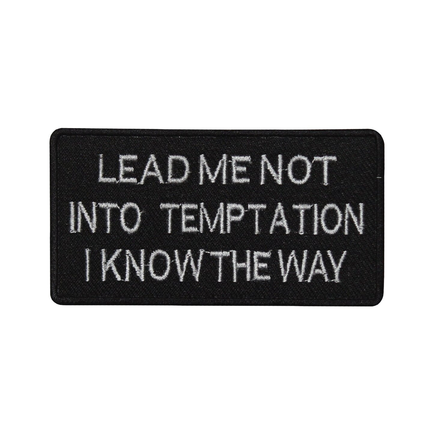 Lead me not into Temptation Patch Embroidered Iron on Sew on Patch Badge For Clothes etc. 10x5cm