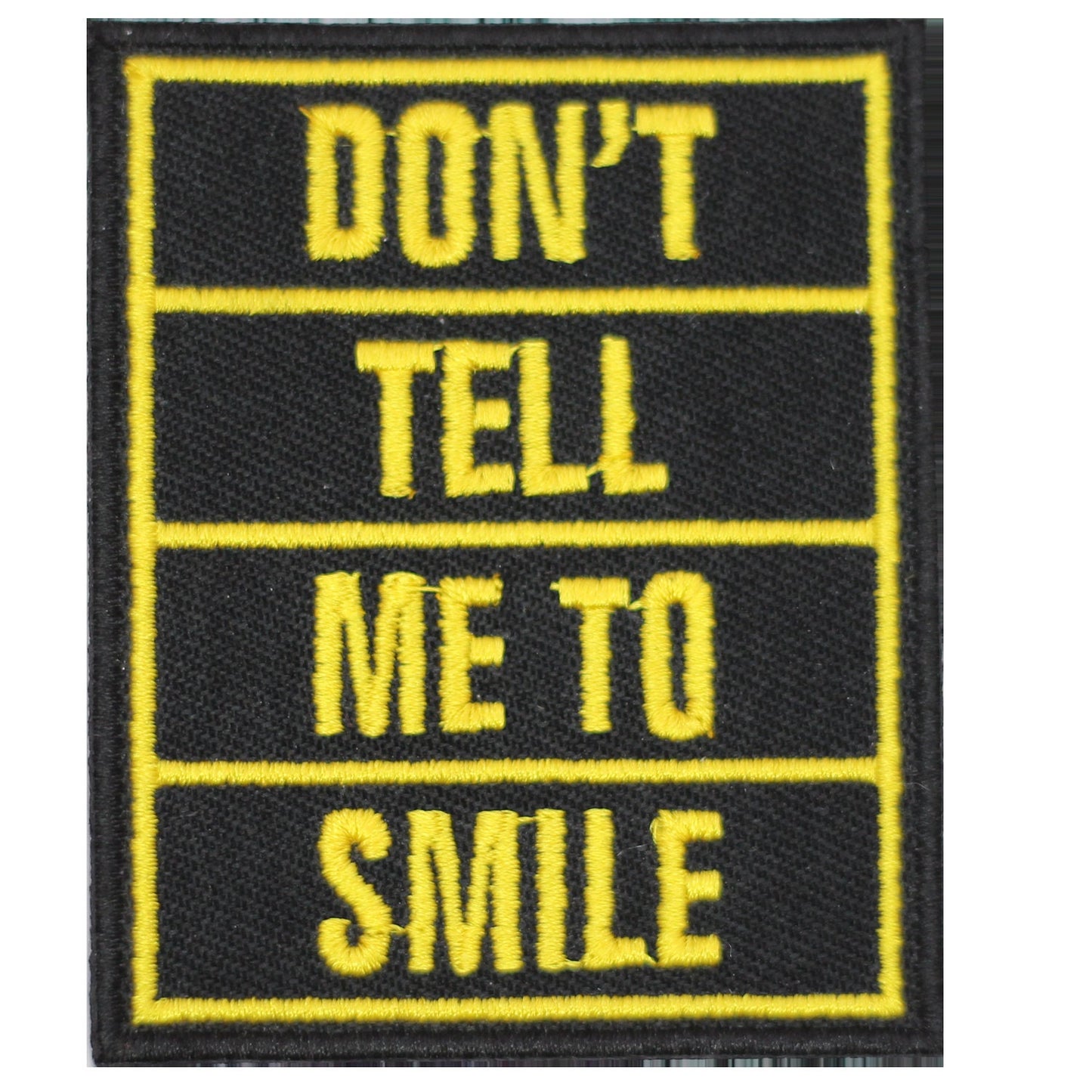 Don’t Tell me to smile Embroidered Iron on Sew on Patch Badge For Clothes etc. 8x6.5 cm